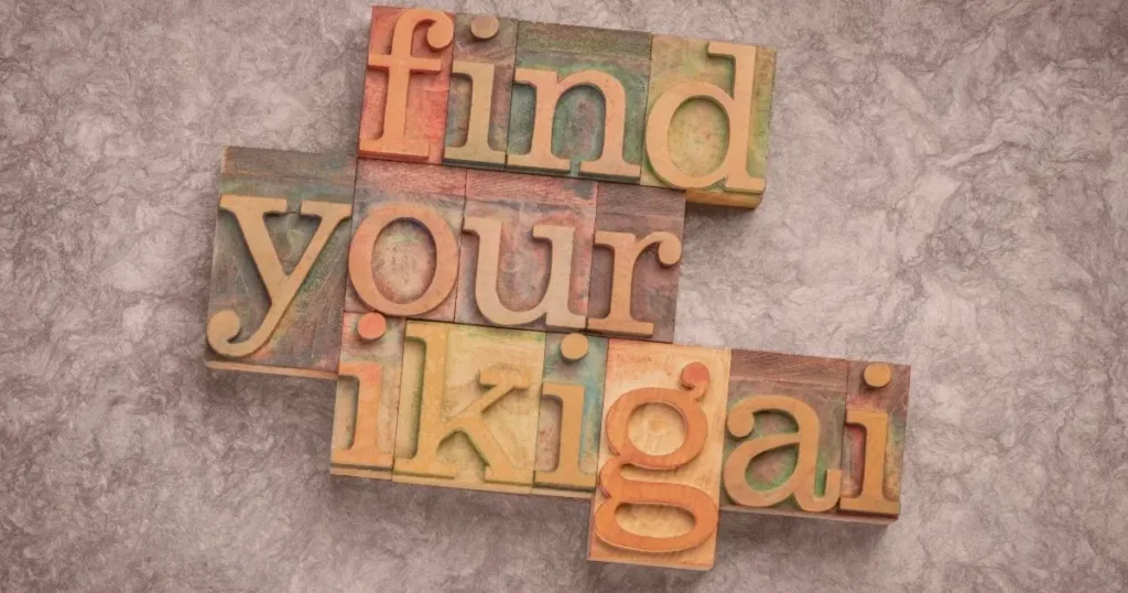find your Ikigai